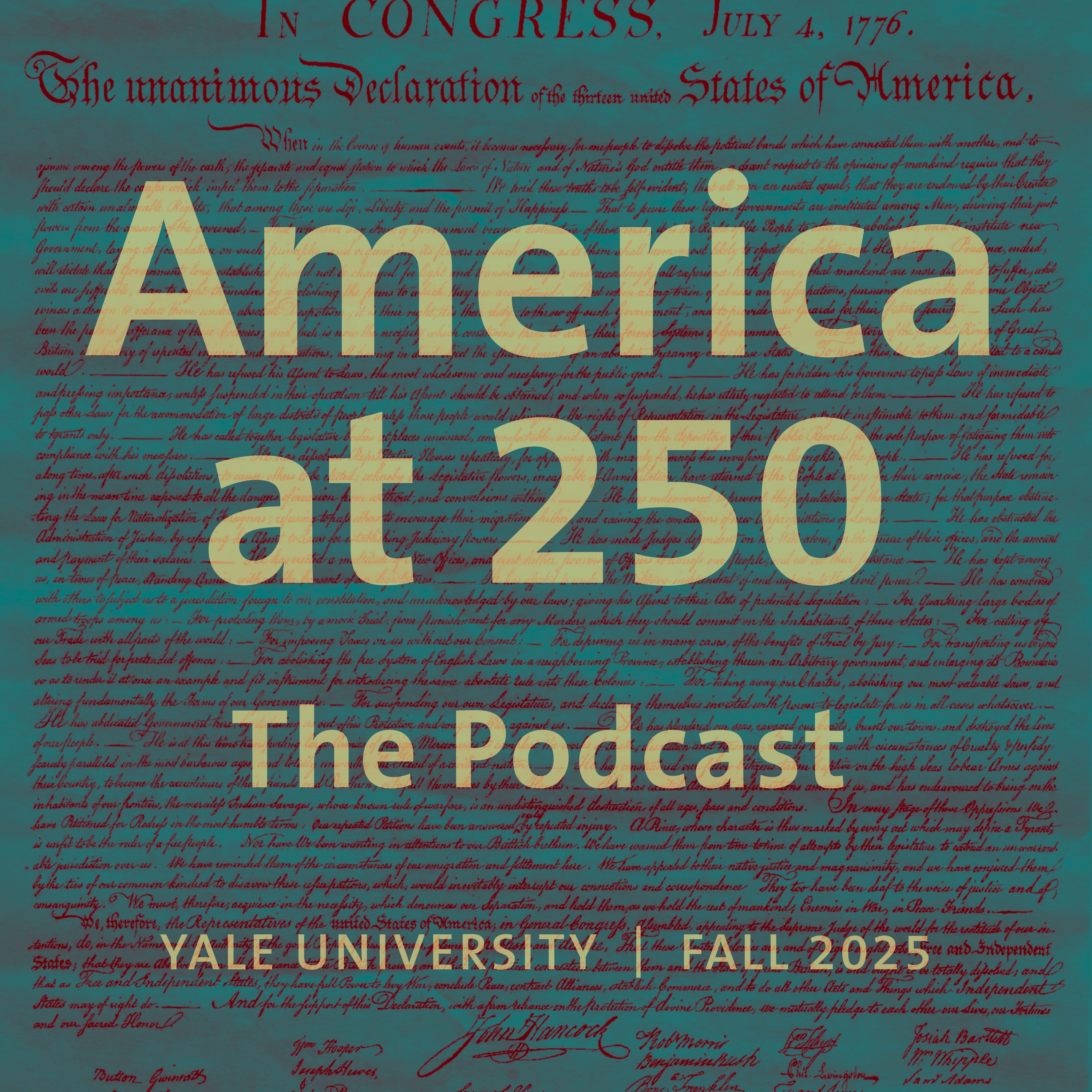 America at 250: The Podcast - Private feed for early release